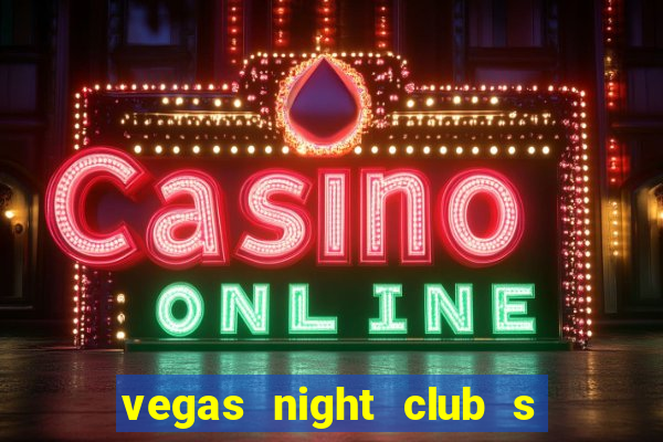 vegas night club s o louren o do sul